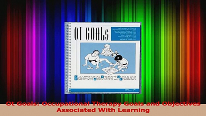 PDF Download  Ot Goals Occupational Therapy Goals and Objectives Associated With Learning Download Online