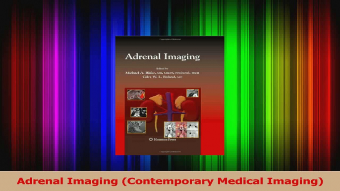 Read  Adrenal Imaging Contemporary Medical Imaging Ebook Free