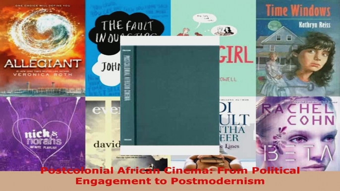 Read  Postcolonial African Cinema From Political Engagement to Postmodernism EBooks Online