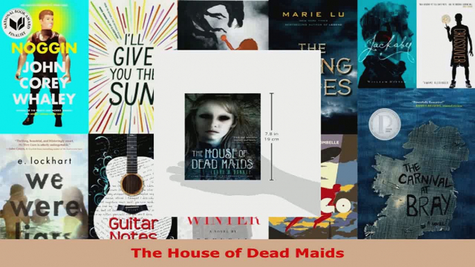 Read  The House of Dead Maids EBooks Online