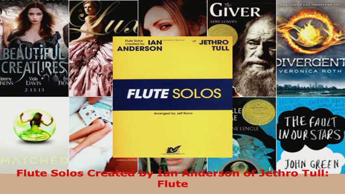 Download  Flute Solos Created by Ian Anderson of Jethro Tull Flute PDF Free