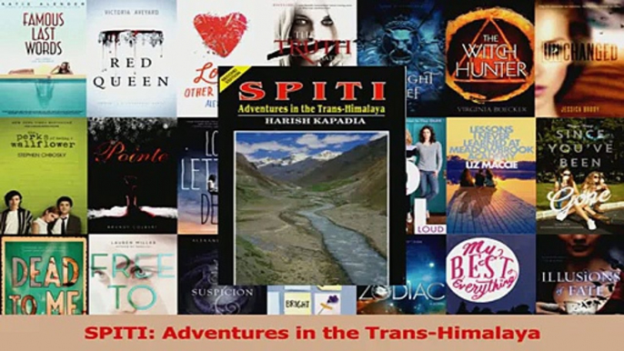 Read  SPITI Adventures in the TransHimalaya Ebook Free