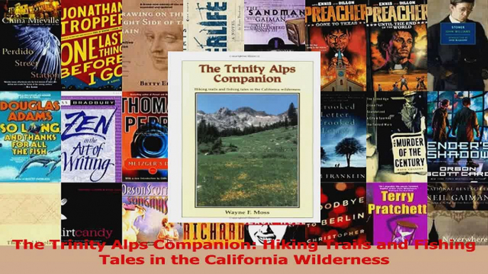 Read  The Trinity Alps Companion Hiking Trails and Fishing Tales in the California Wilderness Ebook Free