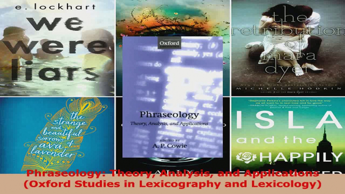 Read  Phraseology Theory Analysis and Applications Oxford Studies in Lexicography and PDF Online