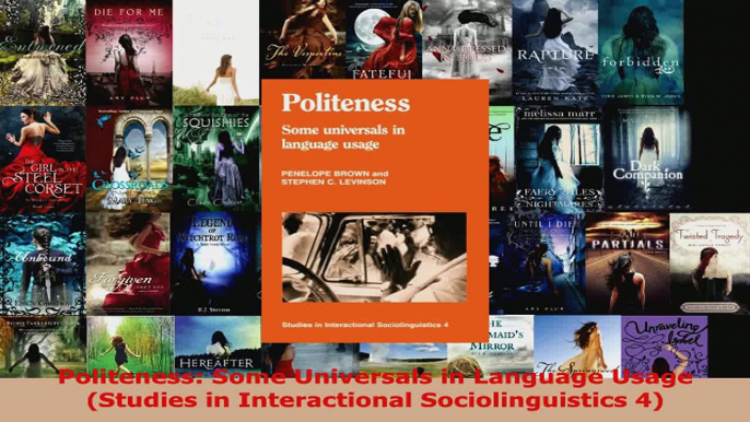 Read  Politeness Some Universals in Language Usage Studies in Interactional Sociolinguistics EBooks Online