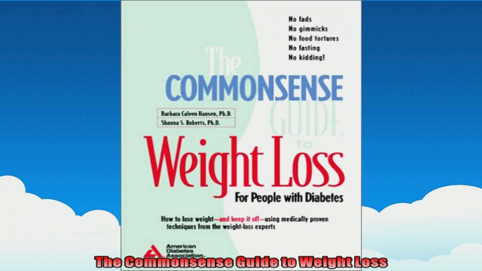 The Commonsense Guide to Weight Loss