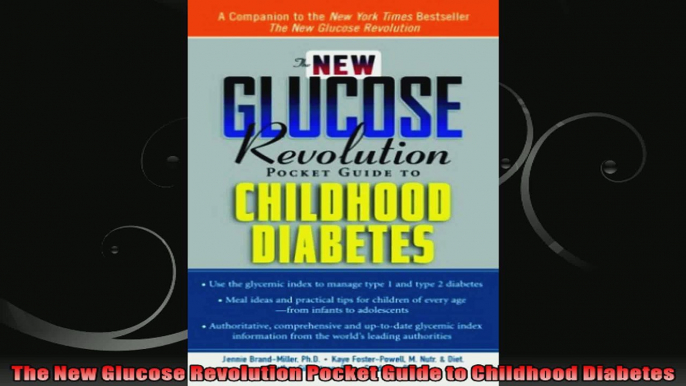 The New Glucose Revolution Pocket Guide to Childhood Diabetes