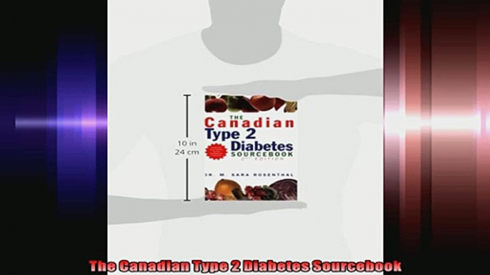 The Canadian Type 2 Diabetes Sourcebook