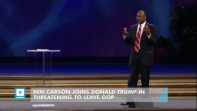 Ben Carson joins Donald Trump in threatening to leave GOP