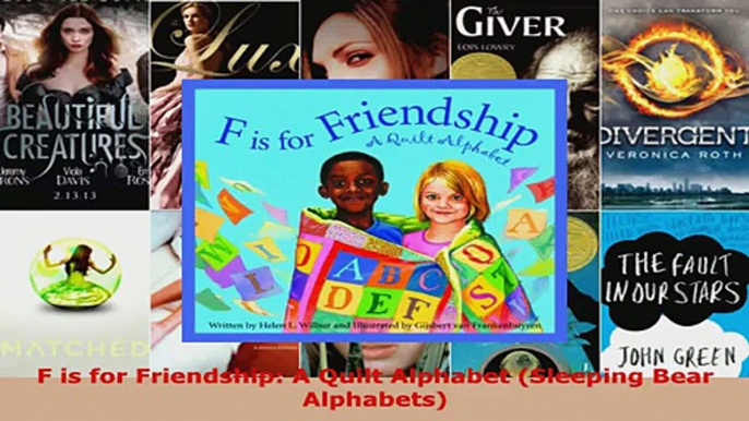 Download  F is for Friendship A Quilt Alphabet Sleeping Bear Alphabets PDF Free