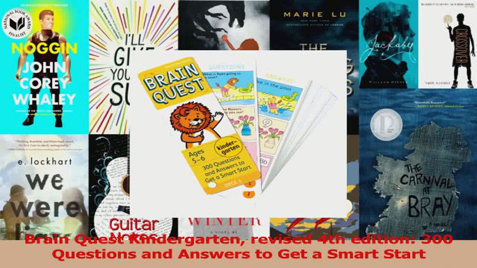 PDF Download  Brain Quest Kindergarten revised 4th edition 300 Questions and Answers to Get a Smart Download Online