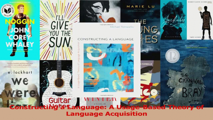 Constructing a Language A UsageBased Theory of Language Acquisition PDF