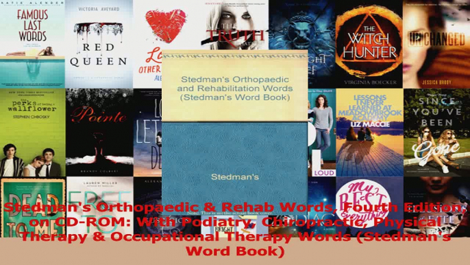 Read  Stedmans Orthopaedic  Rehab Words Fourth Edition on CDROM With Podiatry Chiropractic Ebook Free