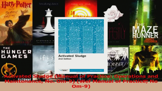 PDF Download  Activated Sludge Manual of Practice Operations and Maintenance No Om9 Wef Manual of PDF Online