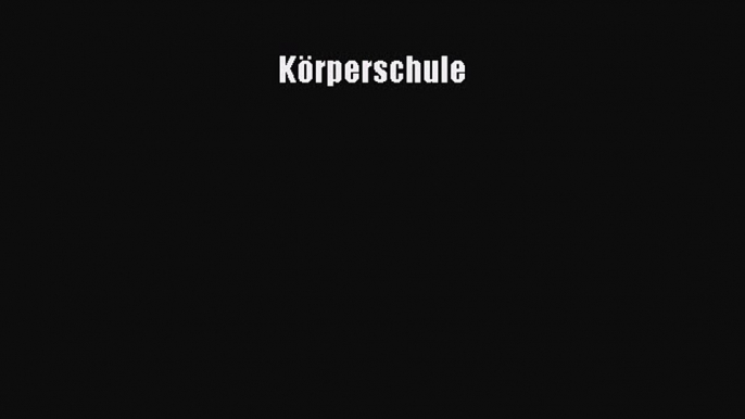 [Read] Körperschule Online