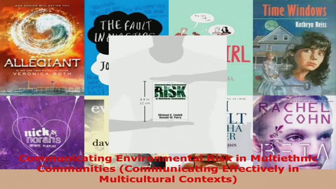 Read  Communicating Environmental Risk in Multiethnic Communities Communicating Effectively in Ebook Free
