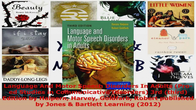 Read  Language And Motor Speech Disorders In Adults Proed Studies in Communicative Disorders Ebook Free