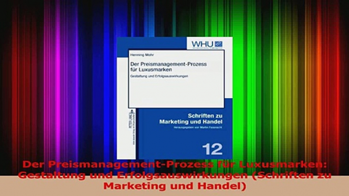 Lesen  Der PreismanagementProzess für Luxusmarken Gestaltung und Erfolgsauswirkungen Schriften Ebook Frei