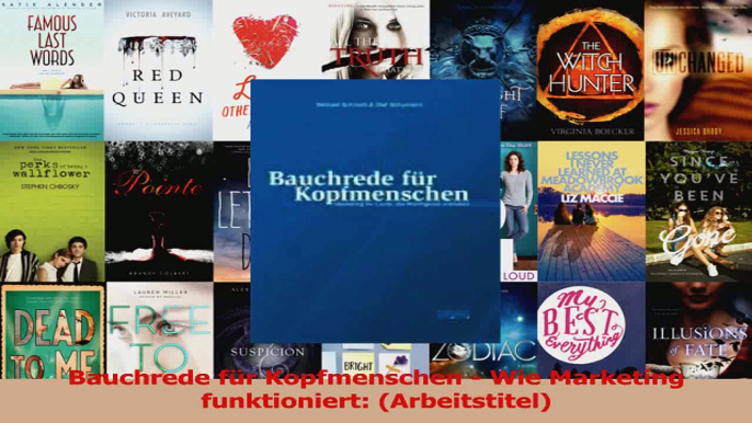 Download  Bauchrede für Kopfmenschen  Wie Marketing funktioniert Arbeitstitel Ebook Frei