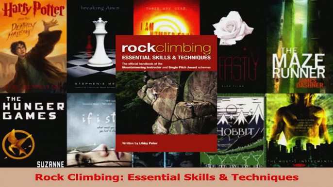 Read  Rock Climbing Essential Skills  Techniques Ebook Free