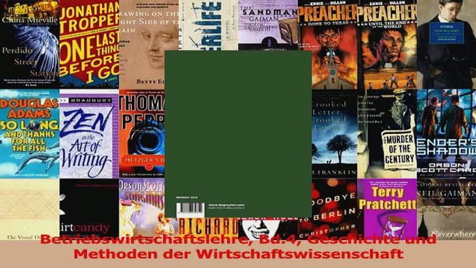 Lesen  Betriebswirtschaftslehre Bd4 Geschichte und Methoden der Wirtschaftswissenschaft Ebook Frei