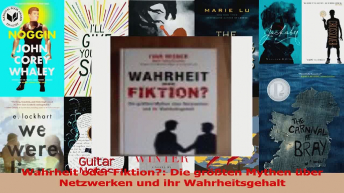 Lesen  Wahrheit oder Fiktion Die größten Mythen über Netzwerken und ihr Wahrheitsgehalt Ebook Frei