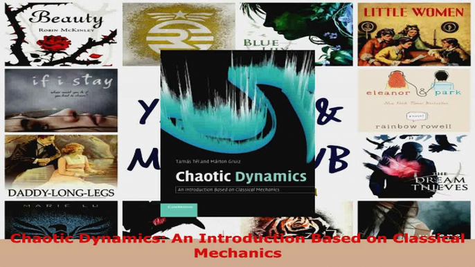 Download  Chaotic Dynamics An Introduction Based on Classical Mechanics EBooks Online