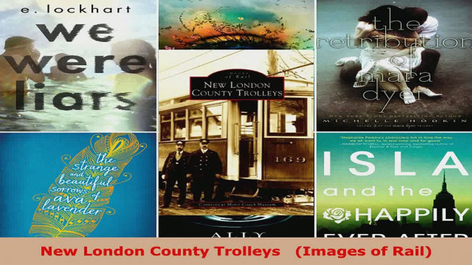 Read  New London County Trolleys   Images of Rail PDF Online