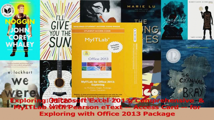 Read  Exploring Microsoft Excel 2013 Comprehensive   MyITLab with Pearson eText  Access Card PDF Online