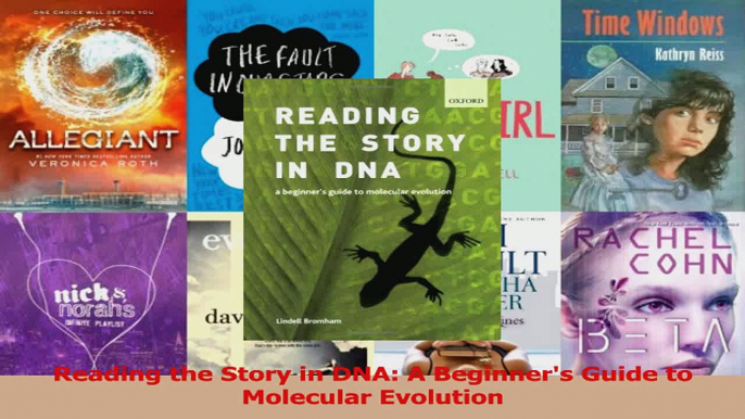 Read  Reading the Story in DNA A Beginners Guide to Molecular Evolution Ebook Free