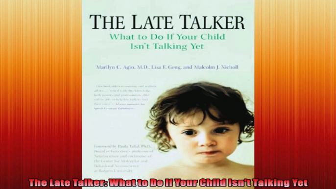 The Late Talker What to Do If Your Child Isnt Talking Yet