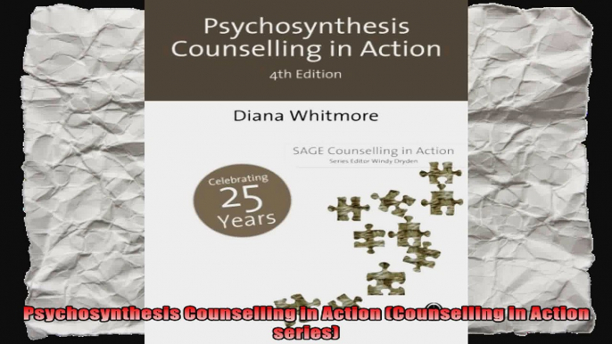 Psychosynthesis Counselling in Action Counselling in Action series