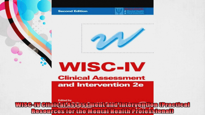 WISCIV Clinical Assessment and Intervention Practical Resources for the Mental Health