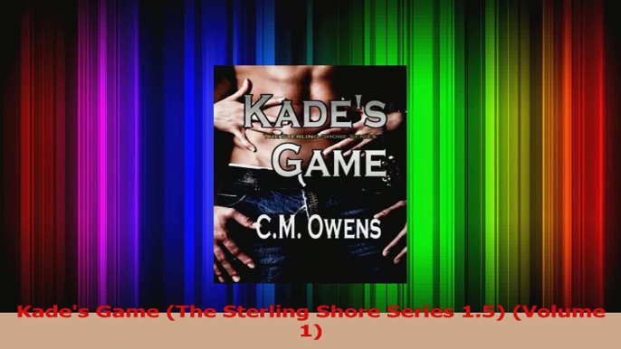 Read  Kades Game The Sterling Shore Series 15 Volume 1 PDF Online