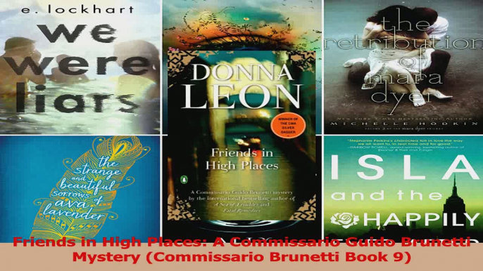 Download  Friends in High Places A Commissario Guido Brunetti Mystery Commissario Brunetti Book 9 Ebook Free