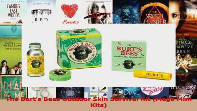 Download  The Burts Bees Outdoor Skin Survival Kit Mega Mini Kits Ebook Online