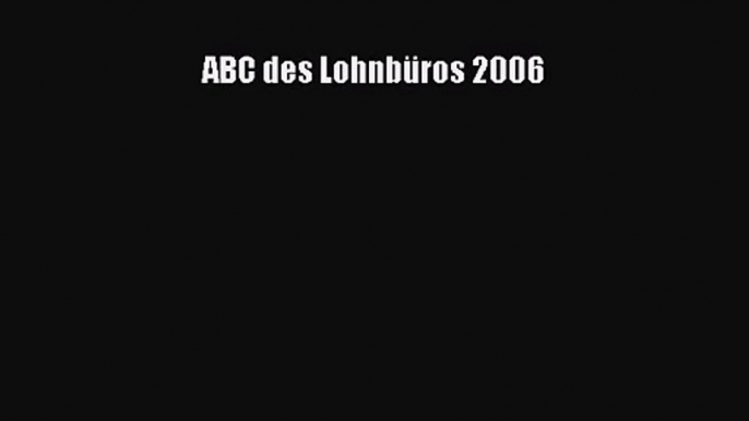 [Read] ABC des Lohnbüros 2006 Full Ebook