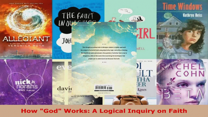 Read  How God Works A Logical Inquiry on Faith Ebook Free