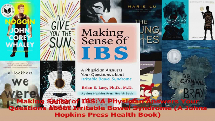 Read  Making Sense of IBS A Physician Answers Your Questions about Irritable Bowel Syndrome A PDF Free