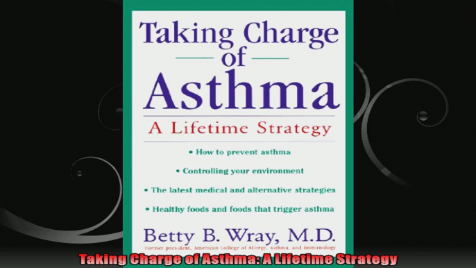 Taking Charge of Asthma A Lifetime Strategy