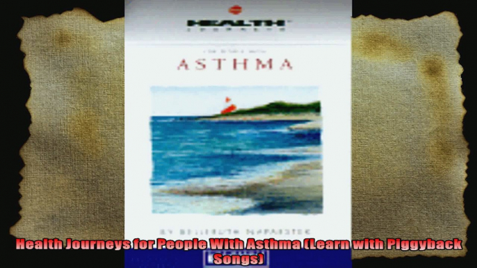 Health Journeys for People With Asthma Learn with Piggyback Songs