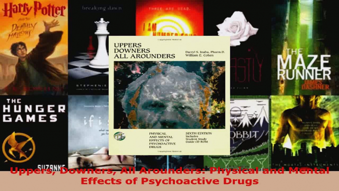 Read  Uppers Downers All Arounders Physical and Mental Effects of Psychoactive Drugs EBooks Online