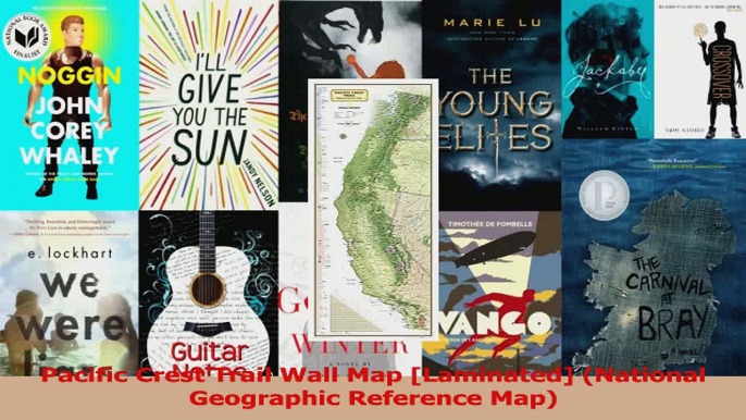 Download  Pacific Crest Trail Wall Map Laminated National Geographic Reference Map Ebook Online