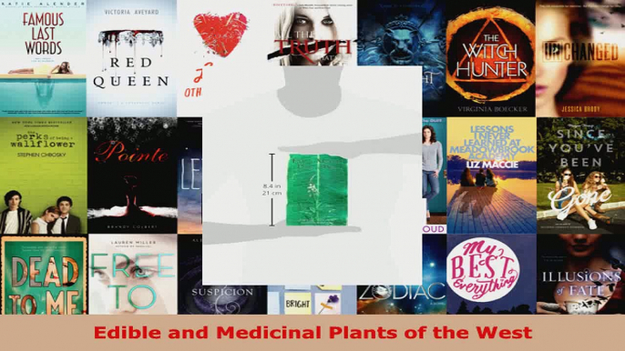 Read  Edible and Medicinal Plants of the West EBooks Online