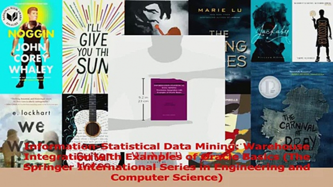 Read  InformationStatistical Data Mining Warehouse Integration with Examples of Oracle Basics Ebook Free