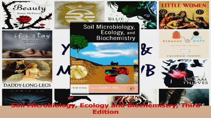 PDF Download  Soil Microbiology Ecology and Biochemistry Third Edition Download Full Ebook