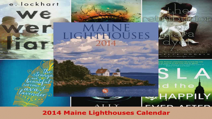Read  2014 Maine Lighthouses Calendar EBooks Online