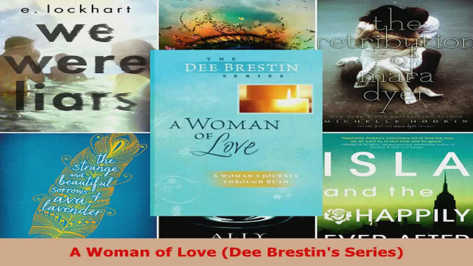 Download  A Woman of Love Dee Brestins Series PDF Online