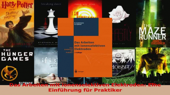 Download  Das Arbeiten mit ionenselektiven Elektroden Eine Einführung für Praktiker Ebook Frei