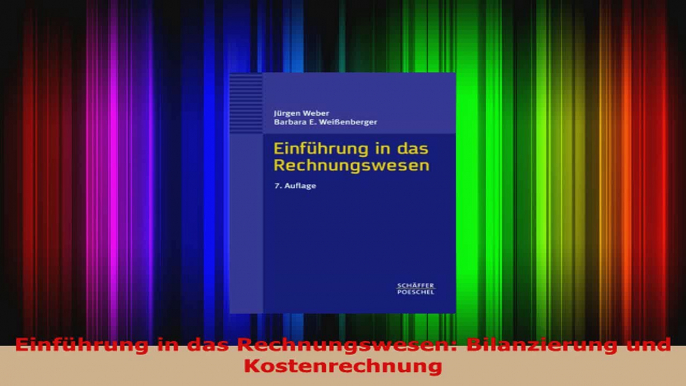 Lesen  Einführung in das Rechnungswesen Bilanzierung und Kostenrechnung PDF Online